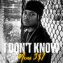 I Don’t Know (Explicit)