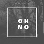 Oh No (Explicit)