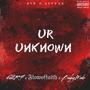 UR UNKNOWN (feat. 6ix & Flow of faith) [Explicit]