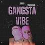 Gangsta Vibe (Explicit)