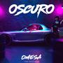 Oscuro (Explicit)