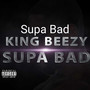 Supa Bad (Explicit)