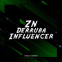 Zn Derruba Influencer (Explicit)