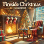 Fireside Christmas Melodies