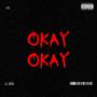 Okay Okay (Explicit)