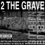 2 THE GRAVE (Explicit)