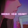 Broke Her Heart (Instrumental)