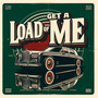 Get a Load of Me (Explicit)