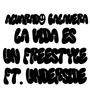 La Vida Es Un FreeStyle (feat. Under Side 821) [Explicit]