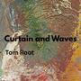 Curtain and Waves