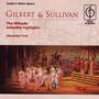 Gilbert & Sullivan The Mikado - Iolanthe Highlights