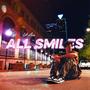 All Smiles (Explicit)