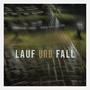 Lauf und Fall (Explicit)