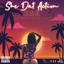 She Dat Action (Explicit)