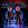 Nice to meet you (Explicit)