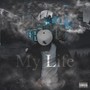 My Life (Explicit)
