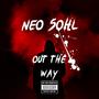 Out The Way (Explicit)
