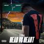 Head vs Heart (Explicit)