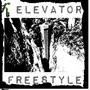 ELEVATOR Freestyle