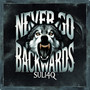 Never Go Backwards (Explicit)