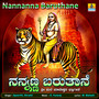 Nannanna Baruthane - Single