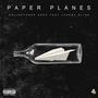 Paper Planes (feat. Jxhnny Bliss) [Explicit]