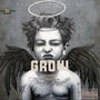 Grow (feat. Artist Leary) [Explicit]