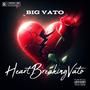 Heart Breaking Vato (Explicit)