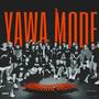 Yawa Mode (feat. 92hundred, Shaq, CIL, Ranaboi & Dreew) [Explicit]