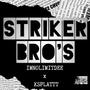 Striker Bro's (feat. IMNOLIMITDEE) [Explicit]