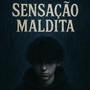Sensação Maldita (Explicit)