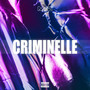 Criminelle (Explicit)