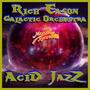 Acid Jazz (feat. RCS Galactic Orchestra) [Explicit]