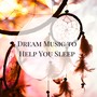 Dream Music to Help You Sleep, Insomnia Calm Nature Sounds, Deep Sleep, Dream Chaser