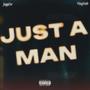 Just A Man (feat. YxngFade) [Explicit]