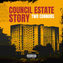 Council Estate Story