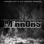 Mirrors (feat. Tiny KaPone, Norfside PB, Boogie stone, Kwak z & G6) [Explicit]