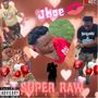 Super Raw (Explicit)