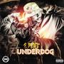 THE UNDERDOG (Explicit)