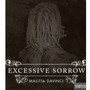 Excessive Sorrow (Explicit)