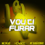 Vou Ti Furar (Explicit)