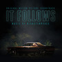 It Follows (Original Motion Picture Soundtrack)