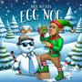 Eggnog (Explicit)