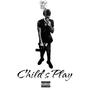 Child's Play (Explicit)