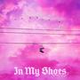 In My Shoes (Explicit)