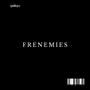 Frenemies (feat. 130Jdub) [Explicit]