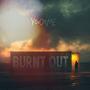 BURNT OUT