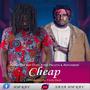 Cheap (feat. King Paluta & Ashaiman)