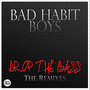 Drop The Bass (The Remixes)