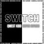 Switch (feat. Emyhr Rhymes) [Explicit]